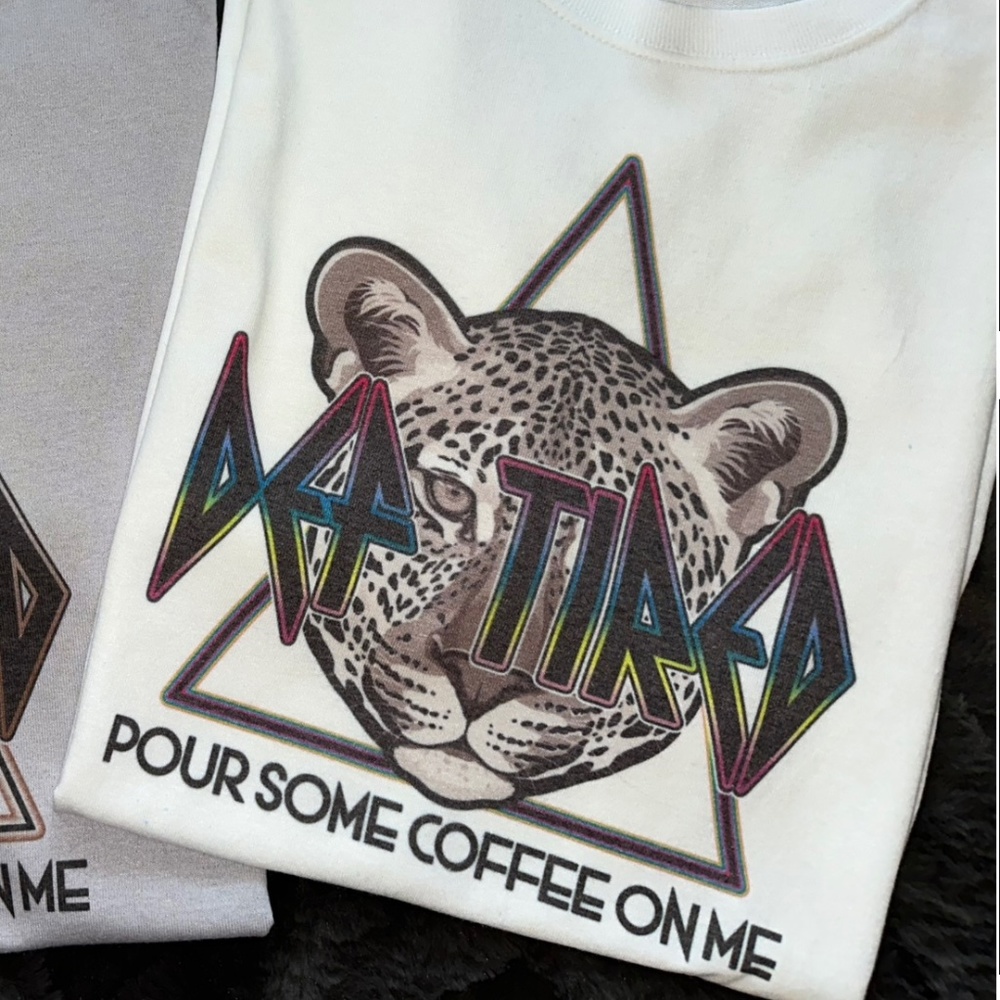 DEF-TIRED TSHIRTS 🐅  Pour some coffee on me